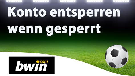Sportwetten bei Bwin: Konto entsperren wenn .